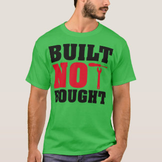 Camiseta Construido no comprado