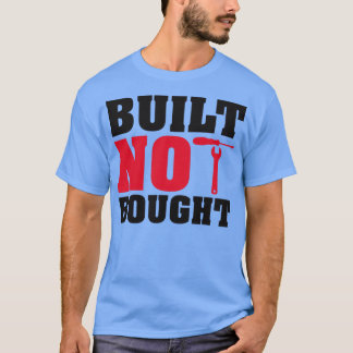 Camiseta Construido no comprado