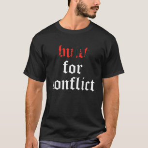 Camiseta Construido Para Camisas De Conflicto