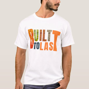 Camiseta Construido para durar – Duradero, fiable, hecho pa