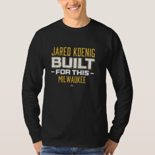 Camiseta Construido Para Este Jared Koenig Milwaukee Béisbo