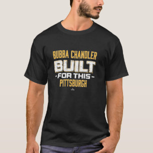 Camiseta Construido Para Esto Bubba Chandler Pittsburgh Béi