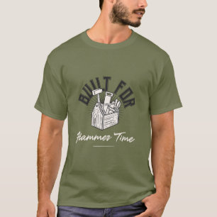 Camiseta Construido para Hammer Time Hammer Time