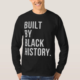 Camiseta Construido por Black History BHM Black History Mon