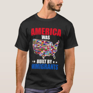 Camiseta Construido por Inmigrantes que No Puedes Deportar 