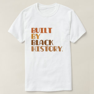 Camiseta Construido por la historia negra