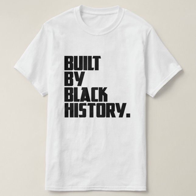 Camiseta Construido por la historia negra (Diseño del anverso)