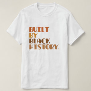 Camiseta Construido por la historia negra