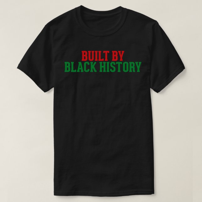 Camiseta Construido por la historia negra (Diseño del anverso)