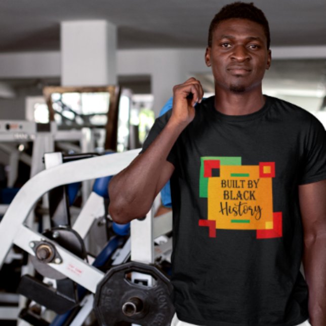 Camiseta Construido por la historia negra - Mes de la histo (Subido por el creador)