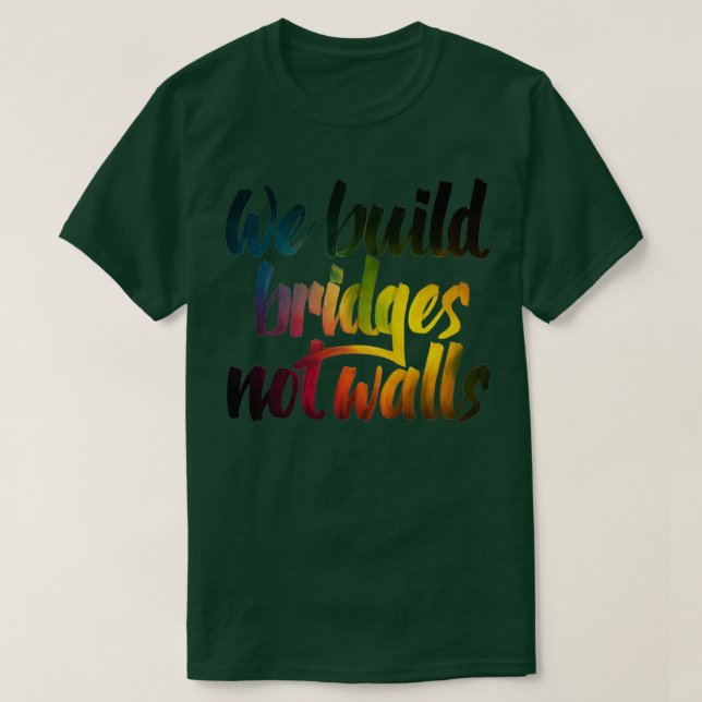 Camiseta Construimos puentes no muros (Diseño del anverso)