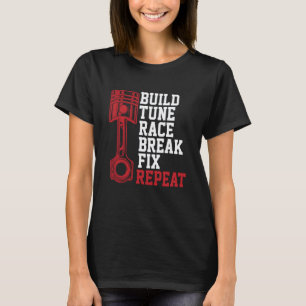 Camiseta Construir Ajustar Correr Romper Arreglar Repetir M