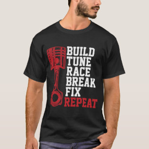Camiseta Construir Ajustar Correr Romper Arreglar Repetir M