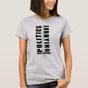 Camiseta Construir Este Muro Debate Político De Gobierno Y 