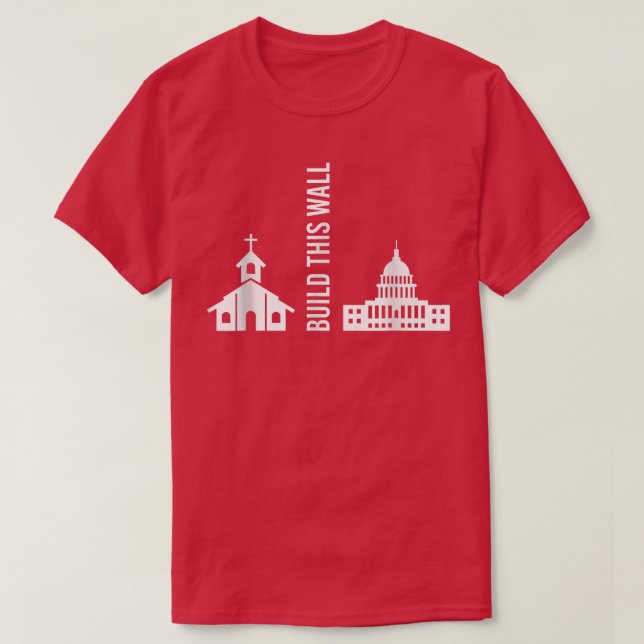 Camiseta Construir Este Muro Una Iglesia Irónica Independie (Diseño del anverso)