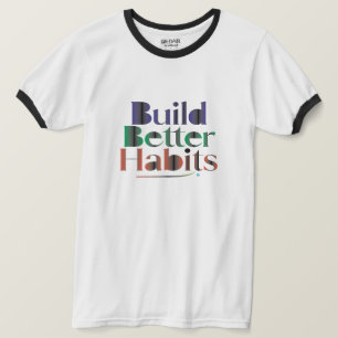 Camiseta Construir Mejores Hábitos