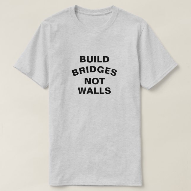 Camiseta Construir puentes no muros (Diseño del anverso)