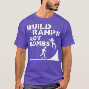 Camiseta Construir rampas no bombas Skateboarding Peace Des