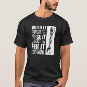 Camiseta Construir Tune It Race It Break It Fix It Car Mech