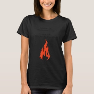 Camiseta Construir un hombre a fuego mantenerlo caliente po