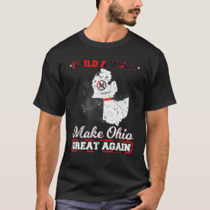 Camiseta Construir Un Muro Hace A Ohio Grande De Nuevo Grac