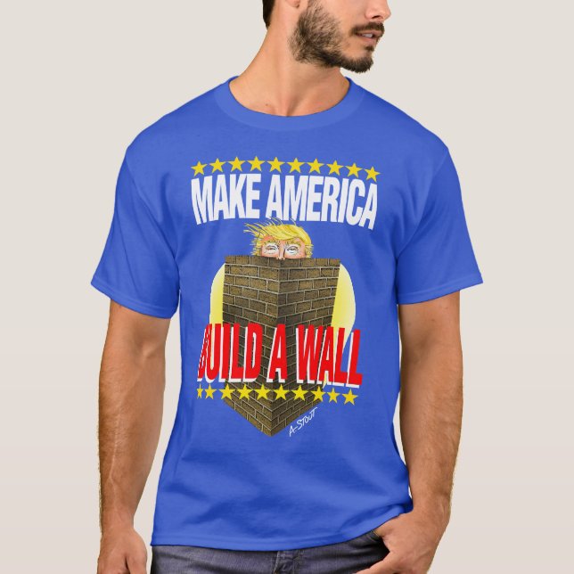 Camiseta Construir un muro para Trump - (Anverso)