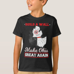 Camiseta Construir una pared hace que ohio sea genial otra 