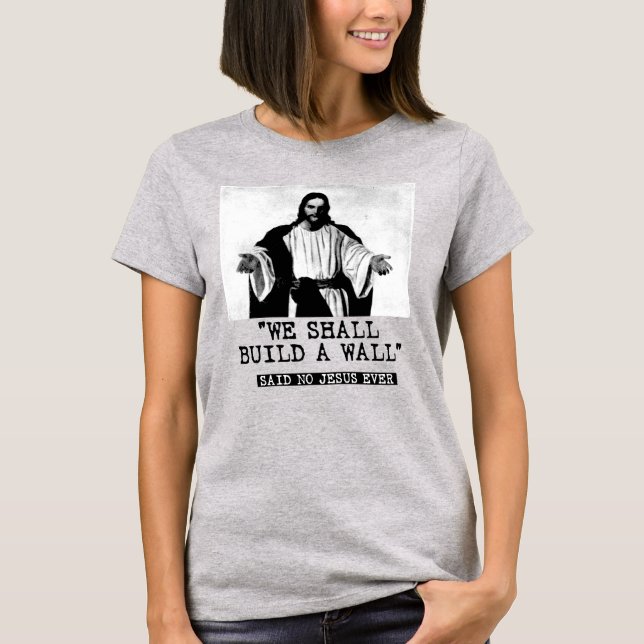 CAMISETA CONSTRUIREMOS UN MURO - DIJO NADIE (Anverso)