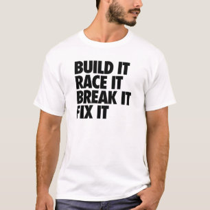 Camiseta Constrúyalo raza él rotura él arreglo él