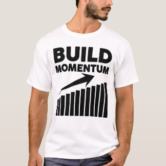 Camiseta Construye Impulso Una Cita Motivacional