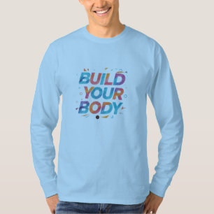 Camiseta "Construye tu cuerpo":