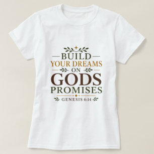 Camiseta Construye Tus Sueños Sobre Las Promesas De Dios Ci