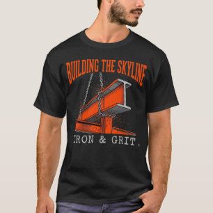 Camiseta Construyendo El Horizonte De Hierro Y Grit Constru