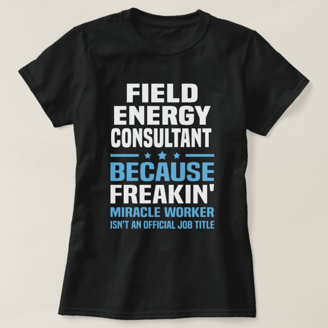 Camiseta Consultor de energía de campo (Diseño del anverso)
