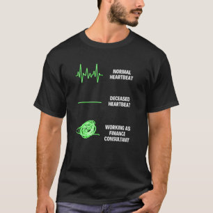 Camiseta Consultor de Finanzas Trabajador Trabajador de Fin