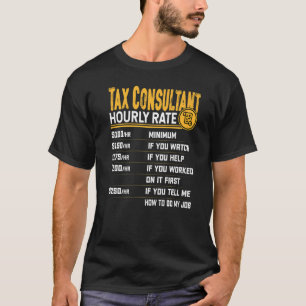 Camiseta Consultor de impuestos por hora Especialista en im