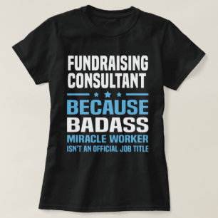 Camiseta Consultor de recaudación de fondos