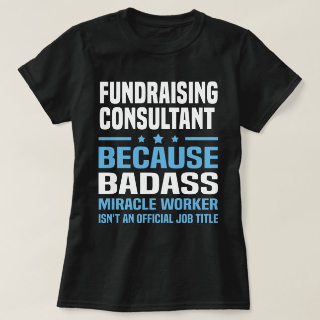 Camiseta Consultor de recaudación de fondos (Diseño del anverso)