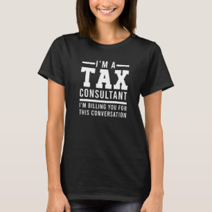 Camiseta Consultor Fiscal Analista de Finanzas Impuesto sob