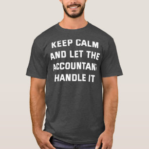 Camiseta Contabilización divertida diciendo la cita contabl