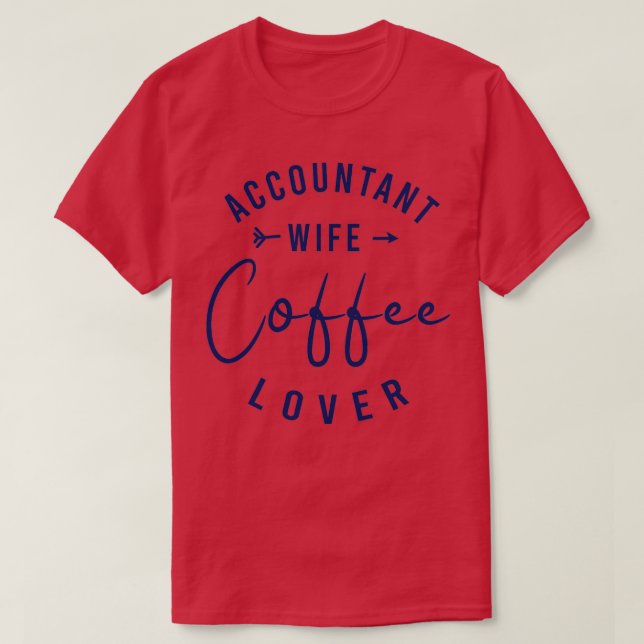 Camiseta Contable esposa café Lover 1 (Diseño del anverso)