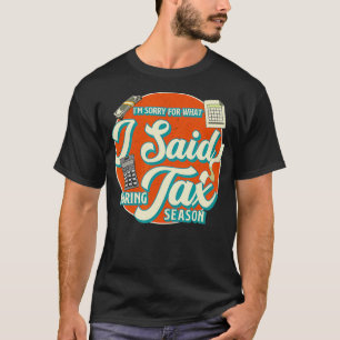 Camiseta Contable, lo siento por lo que dije durante el MAR