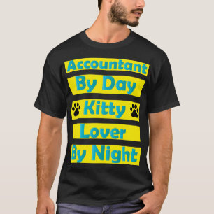 Camiseta Contable Por Día Gatito Amante Por Noche