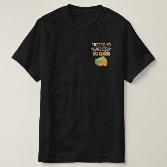 Camiseta Contable sin llorar durante temporada de impuestos (Diseño del anverso)