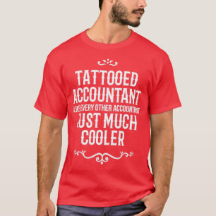 Camiseta Contable tatuado como cualquier otro contable Ju