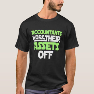 Camiseta Contable trabaja sus activos fuera