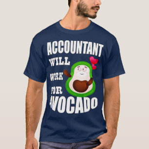 Camiseta Contable trabajará para aguacate 2