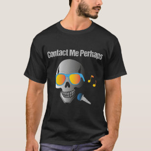 Camiseta Contáctame Quizás Diseño de Micrófono de Cráneo co