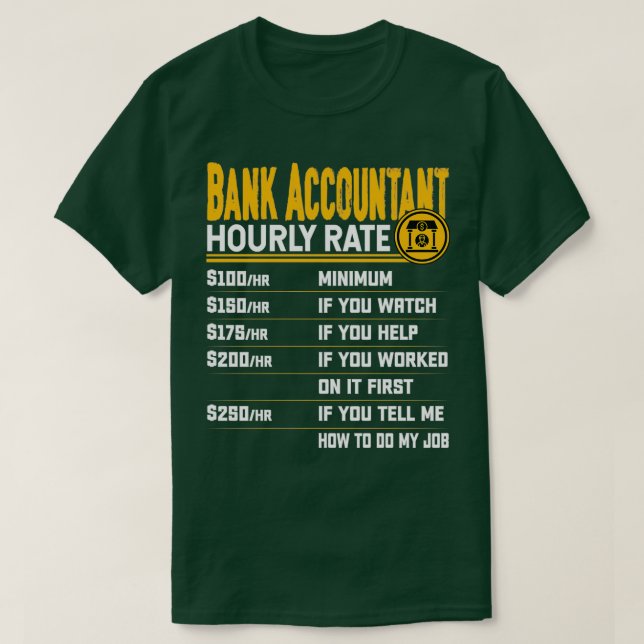 Camiseta Contador bancario Hourrate Funny Bank Accounting (Diseño del anverso)