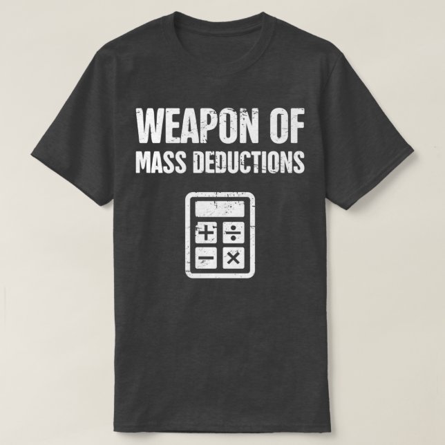 Camiseta Contador gracioso de deducciones masivas (Diseño del anverso)